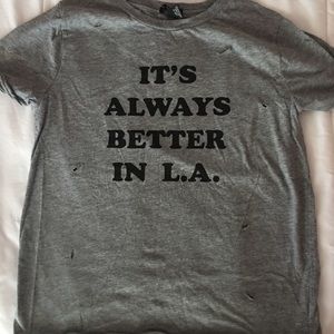 It’s always better in L.A t shirt